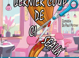 Theâtre Le Dernier Coup de Ciseaux